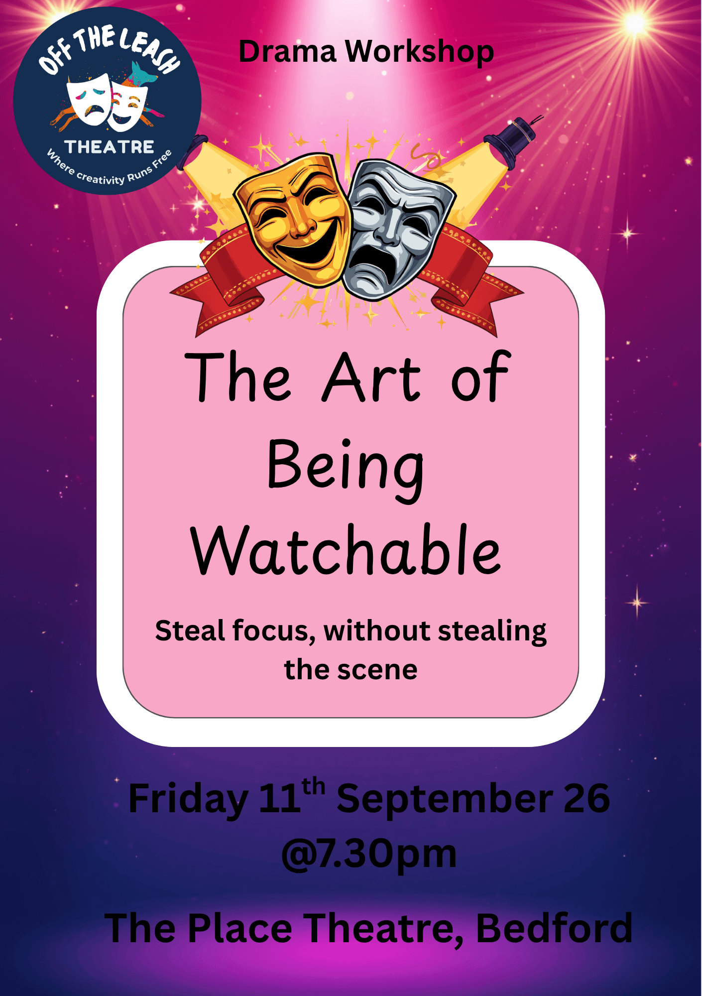 The Art of Being Watchable- Steal focus without stealing the scene | Workshop at The Place Bedford
